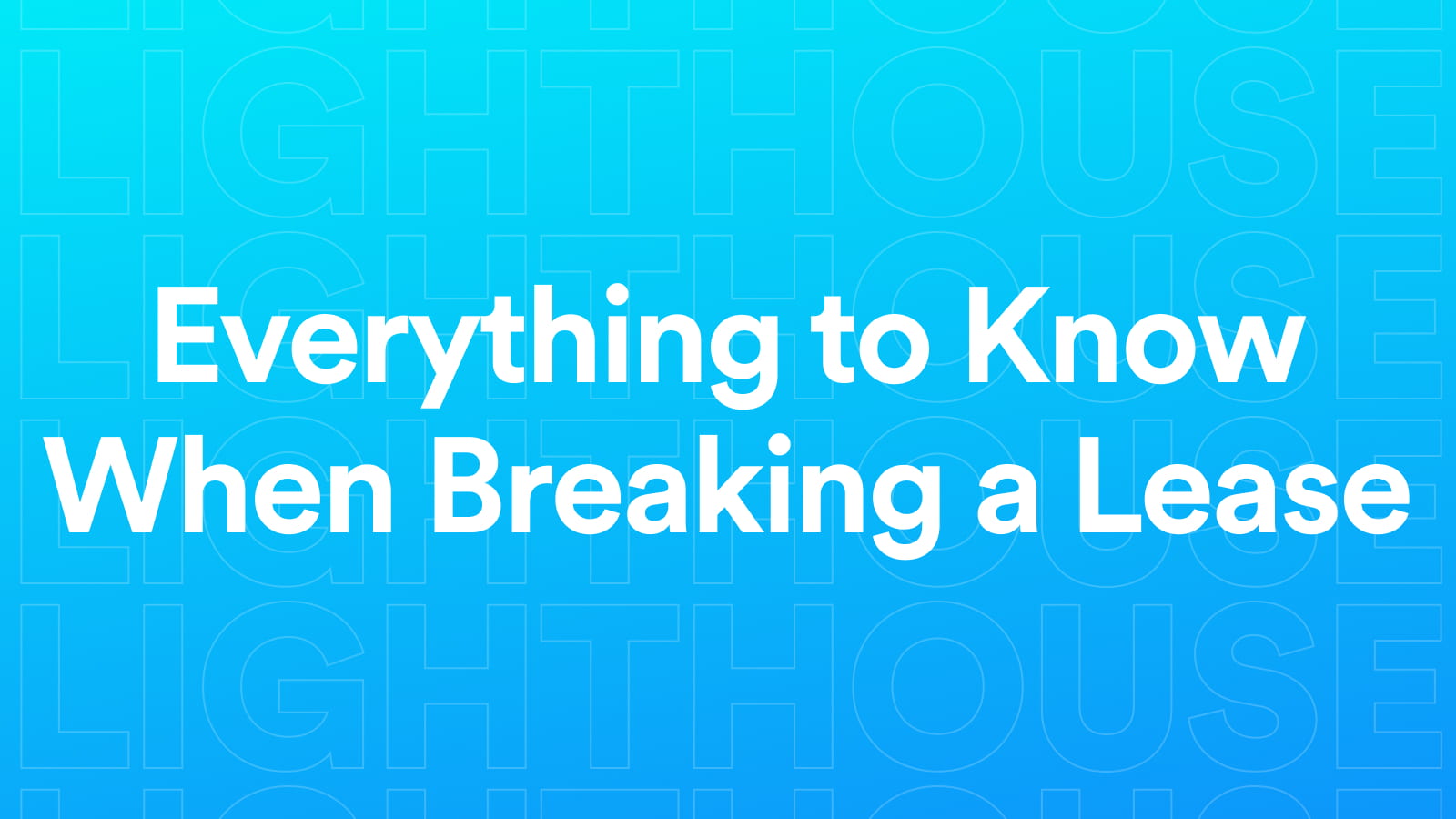 How To Break a Lease