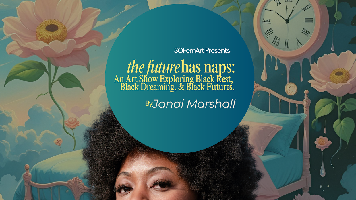 The Future Has Naps: An Art Exhibit Exploring Black Rest & Dreaming