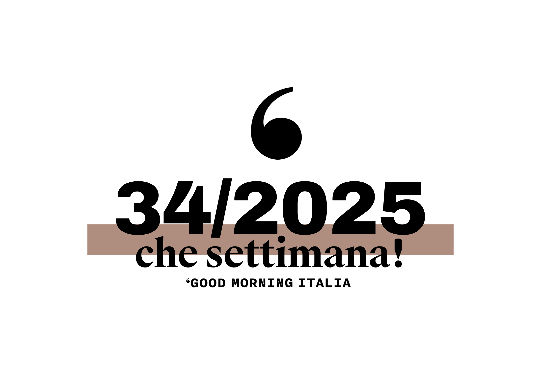 Che settimana! #34/25