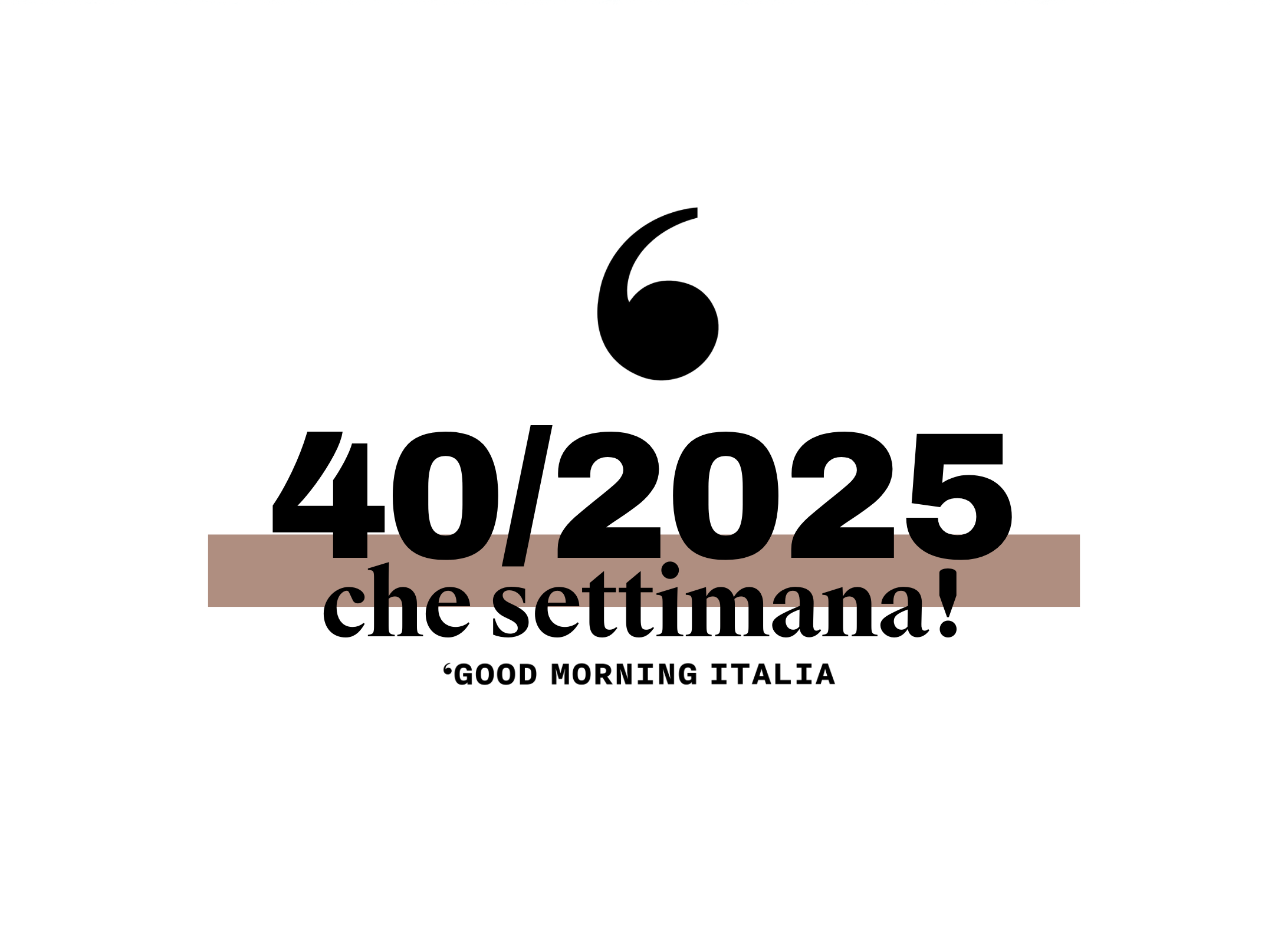 Che settimana! #40/25