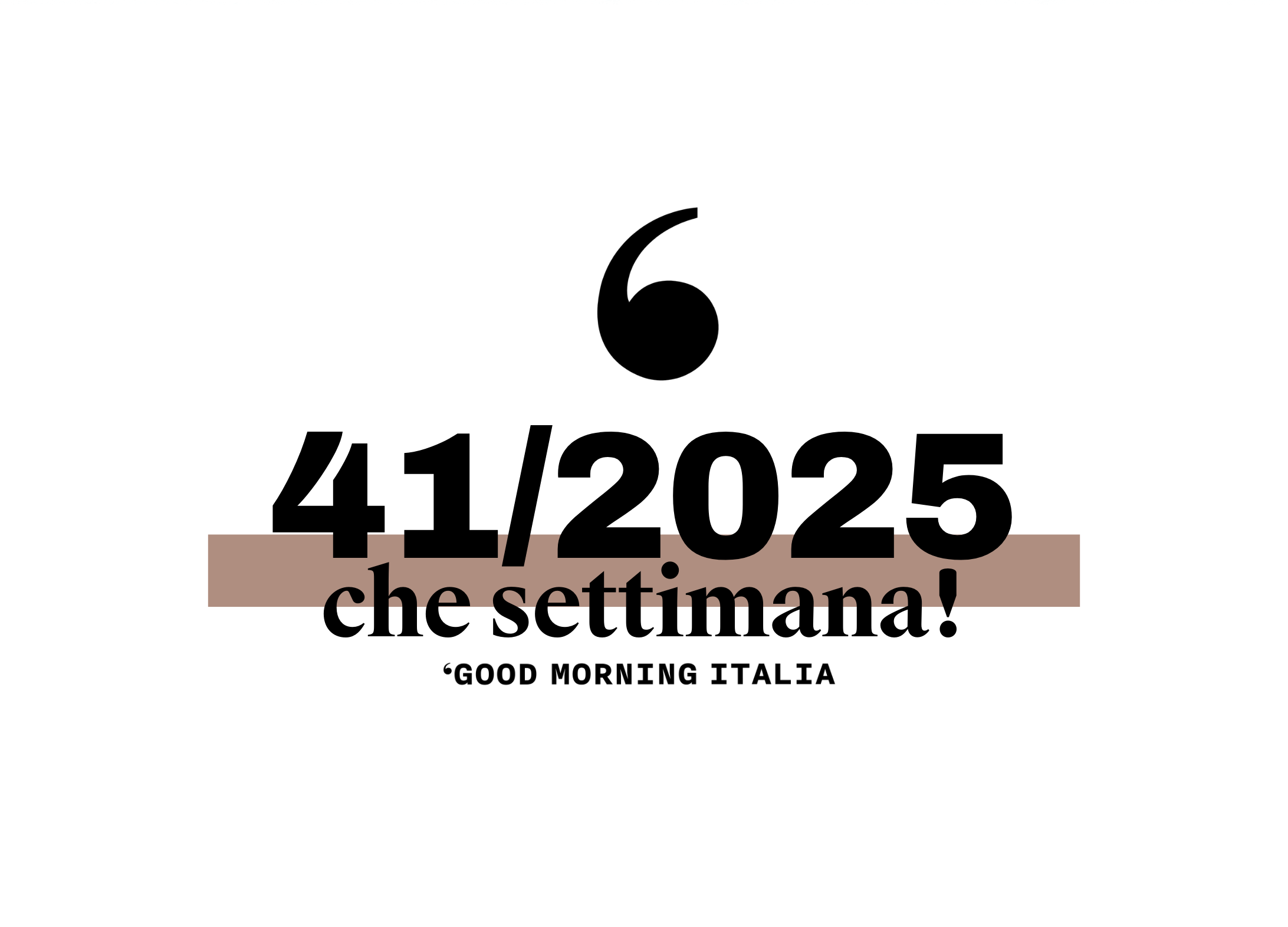 Che settimana! #41/25