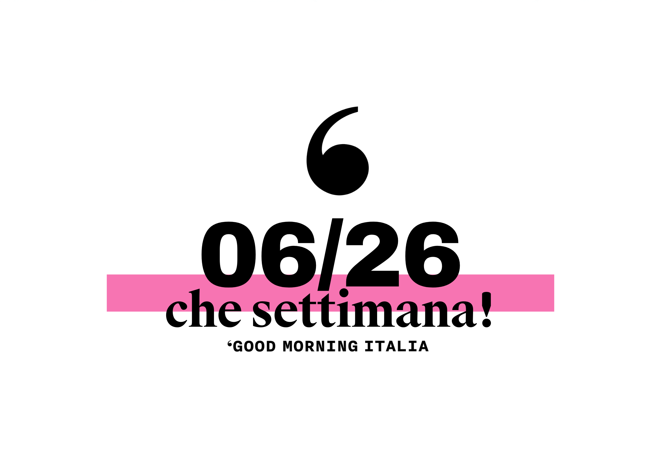 Che settimana! #6/26