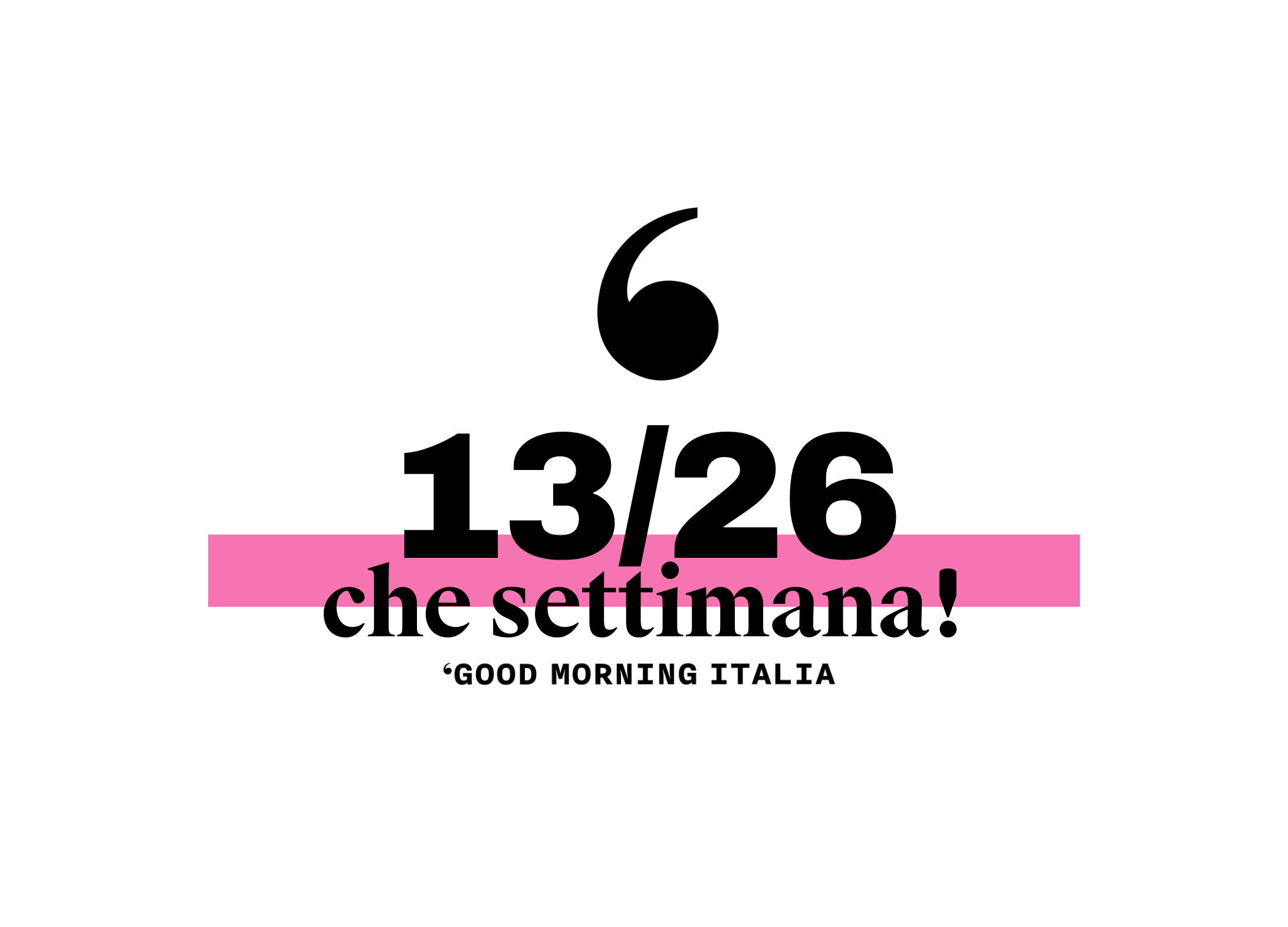 Che settimana! #13/26