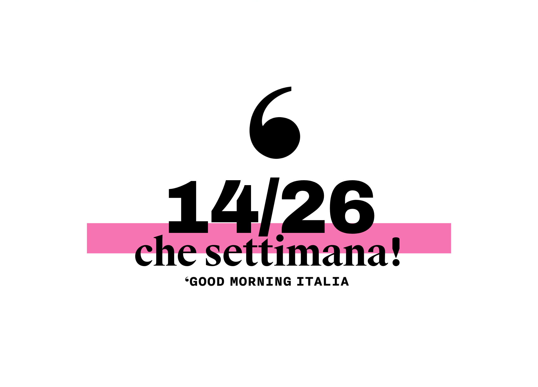Che settimana! #14/26