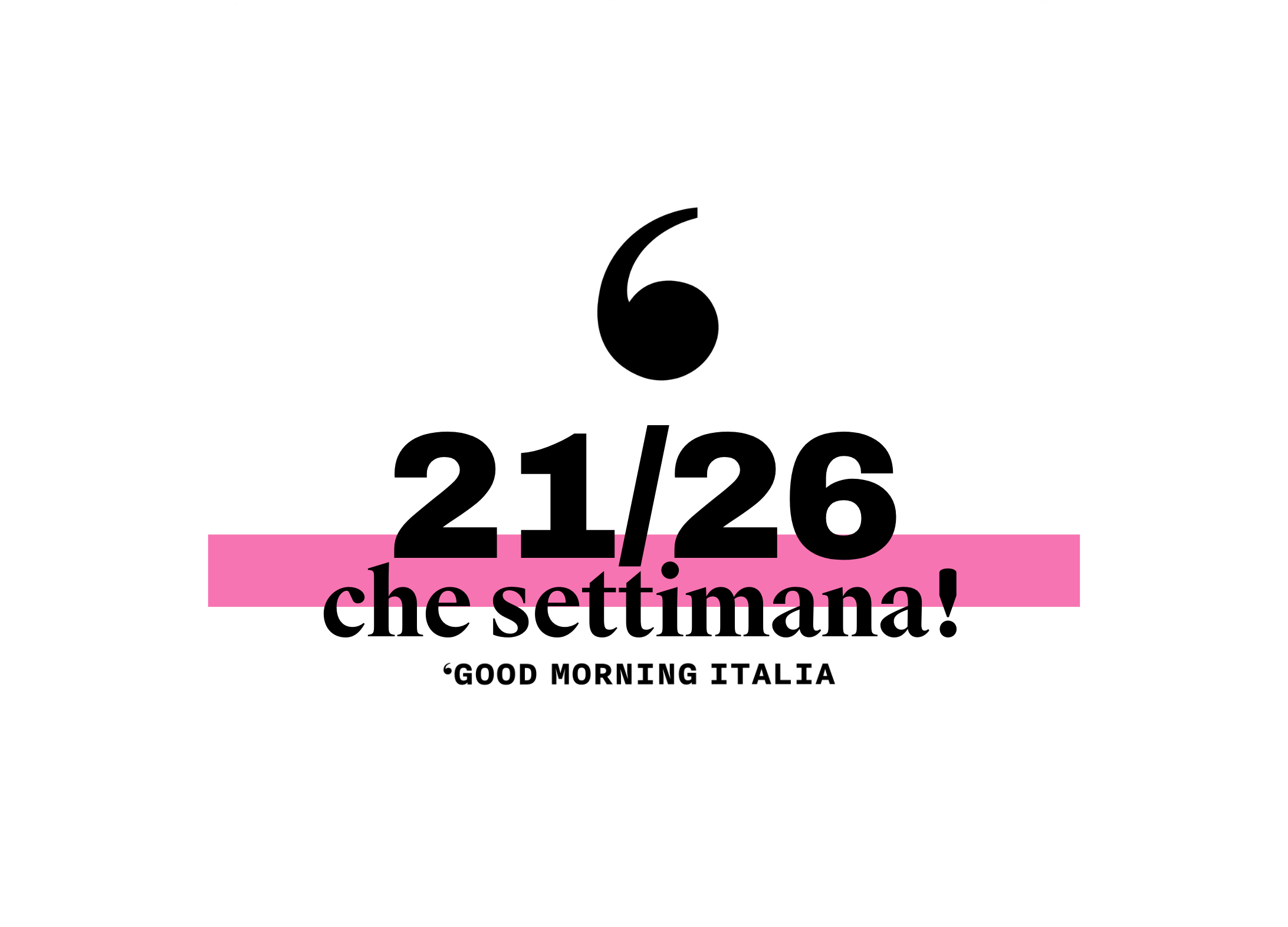 Che settimana! #21/26