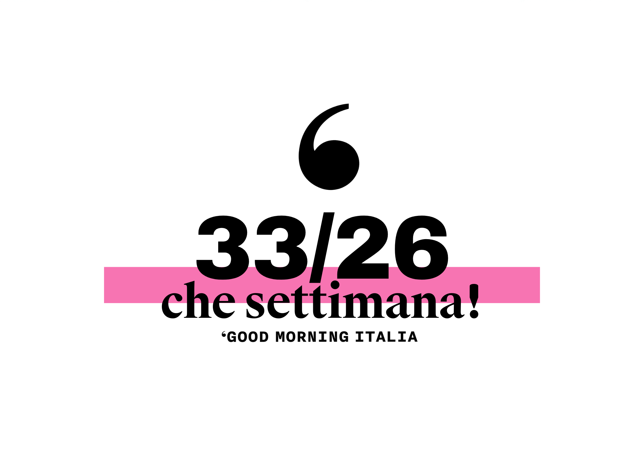 Che settimana! #33/26
