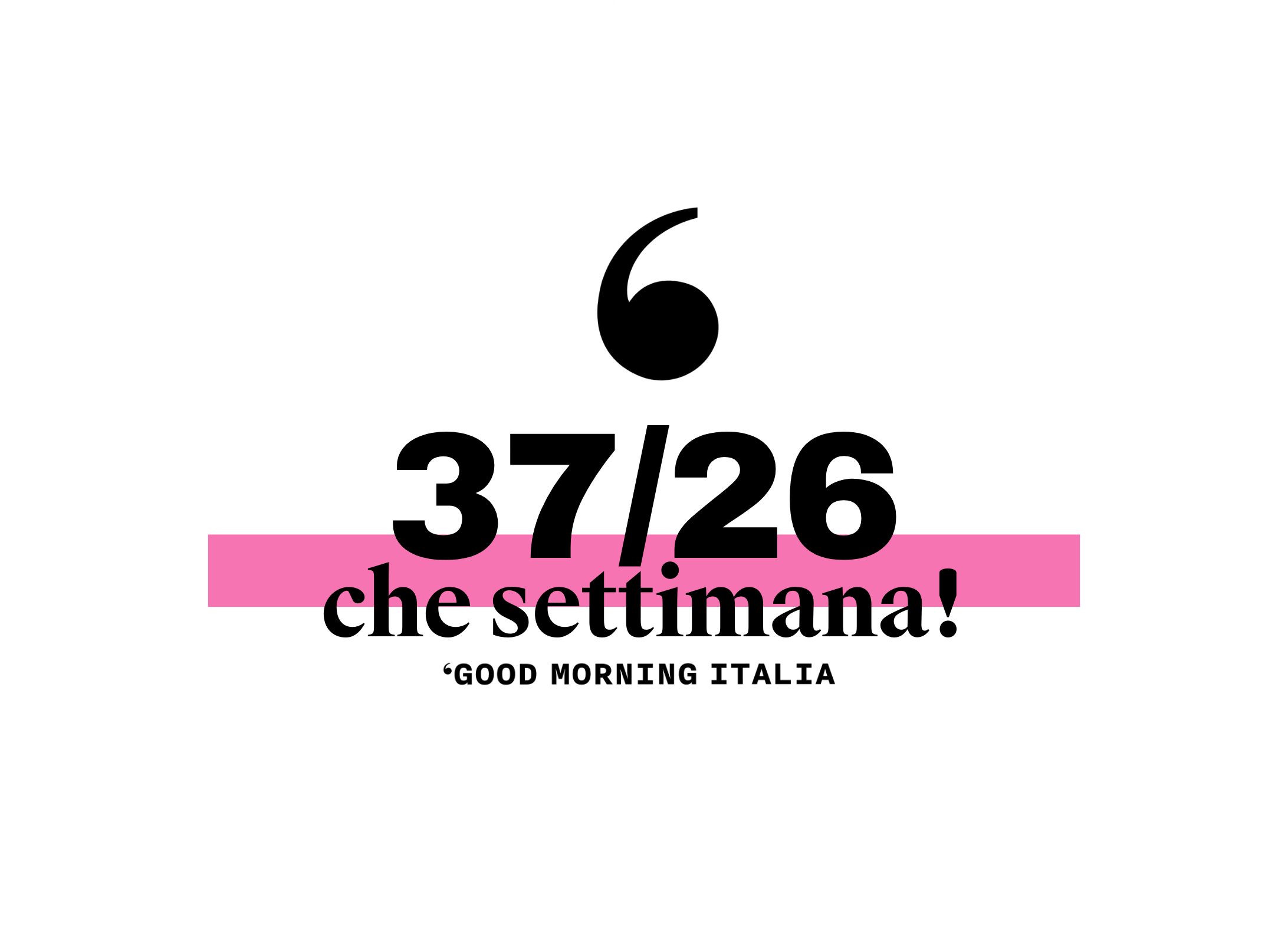 Che settimana! #37/26