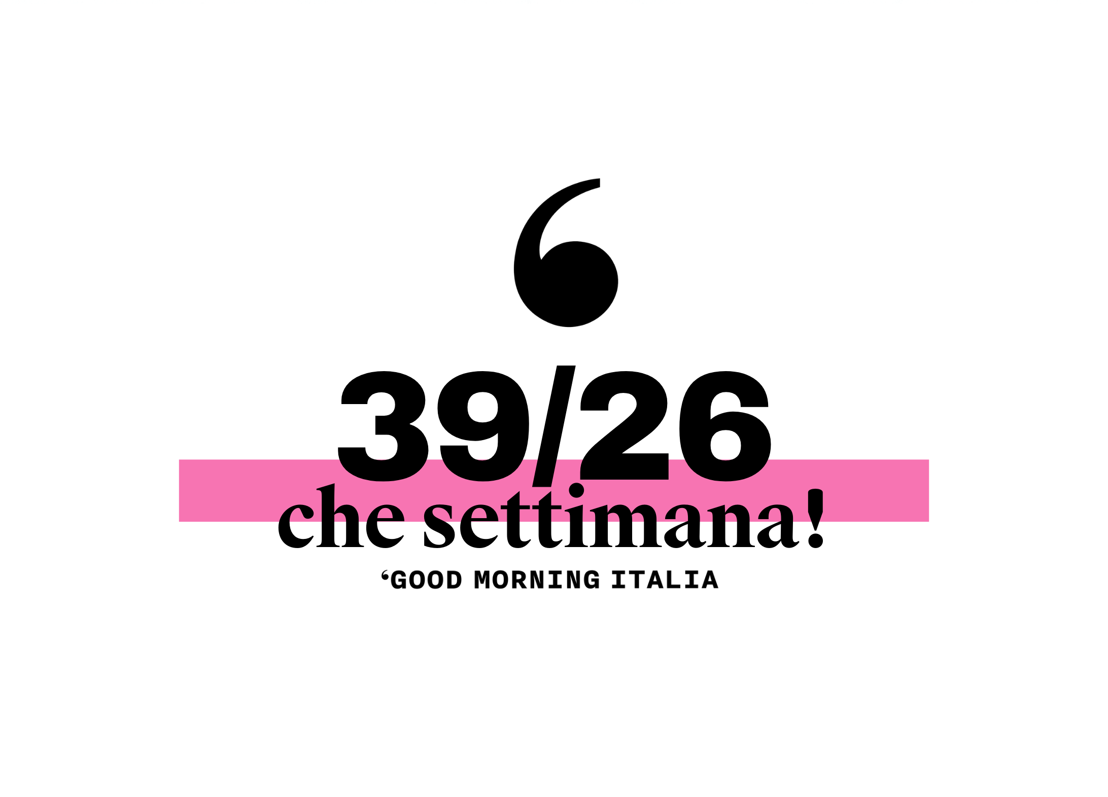 Che settimana! #39/26