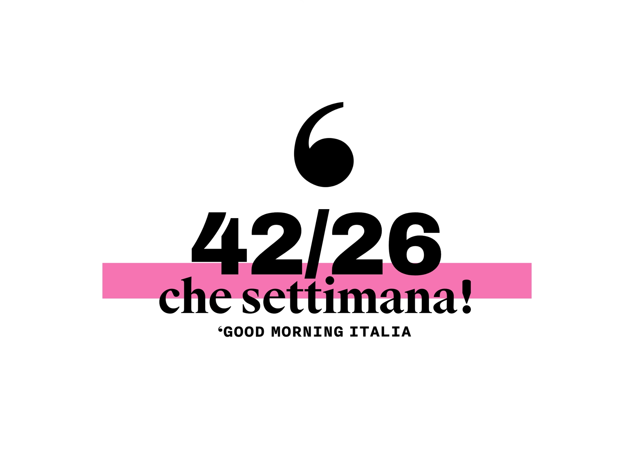 Che settimana! #42/26