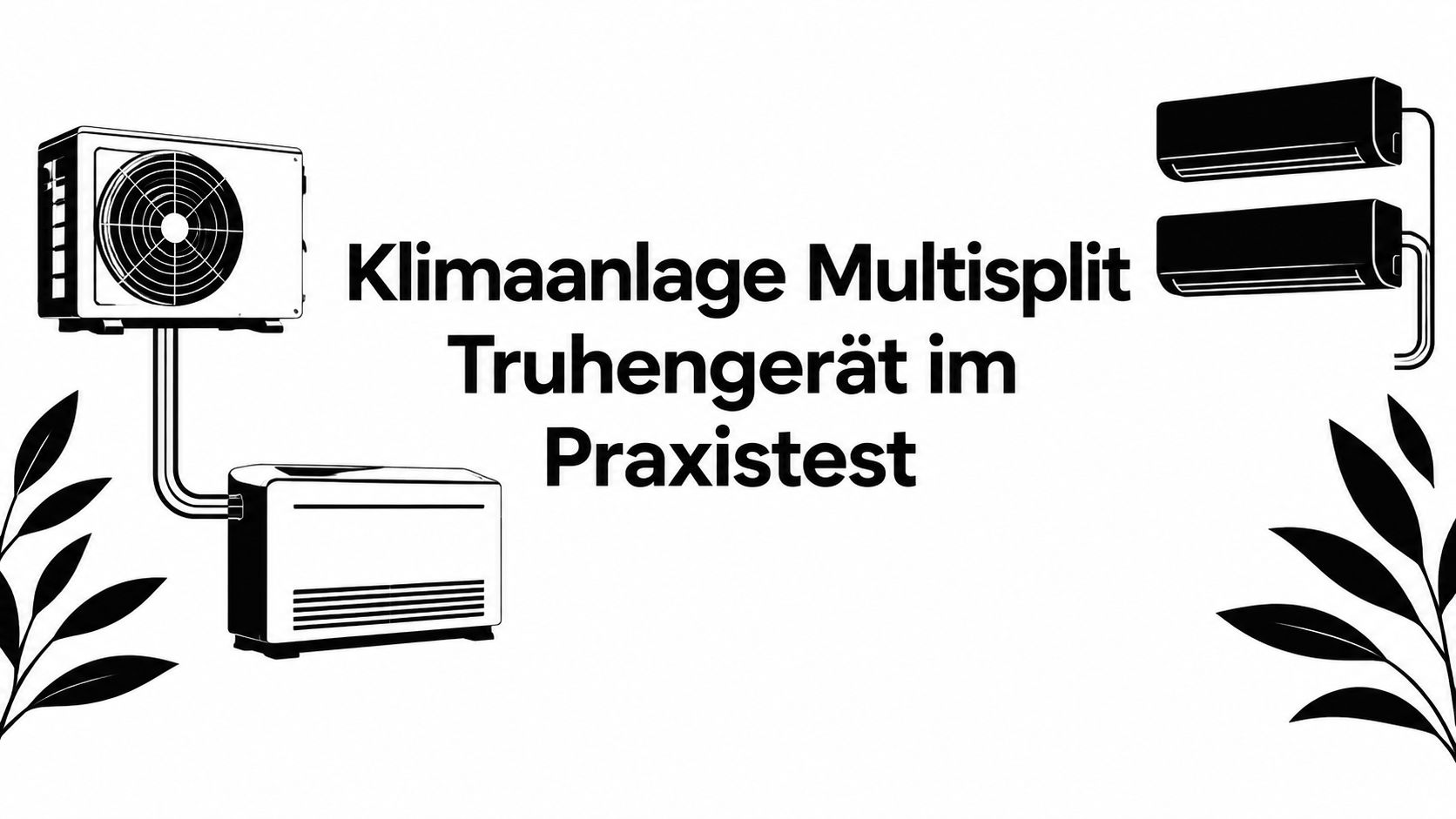Klimaanlage Multisplit Truhengerät im Praxistest