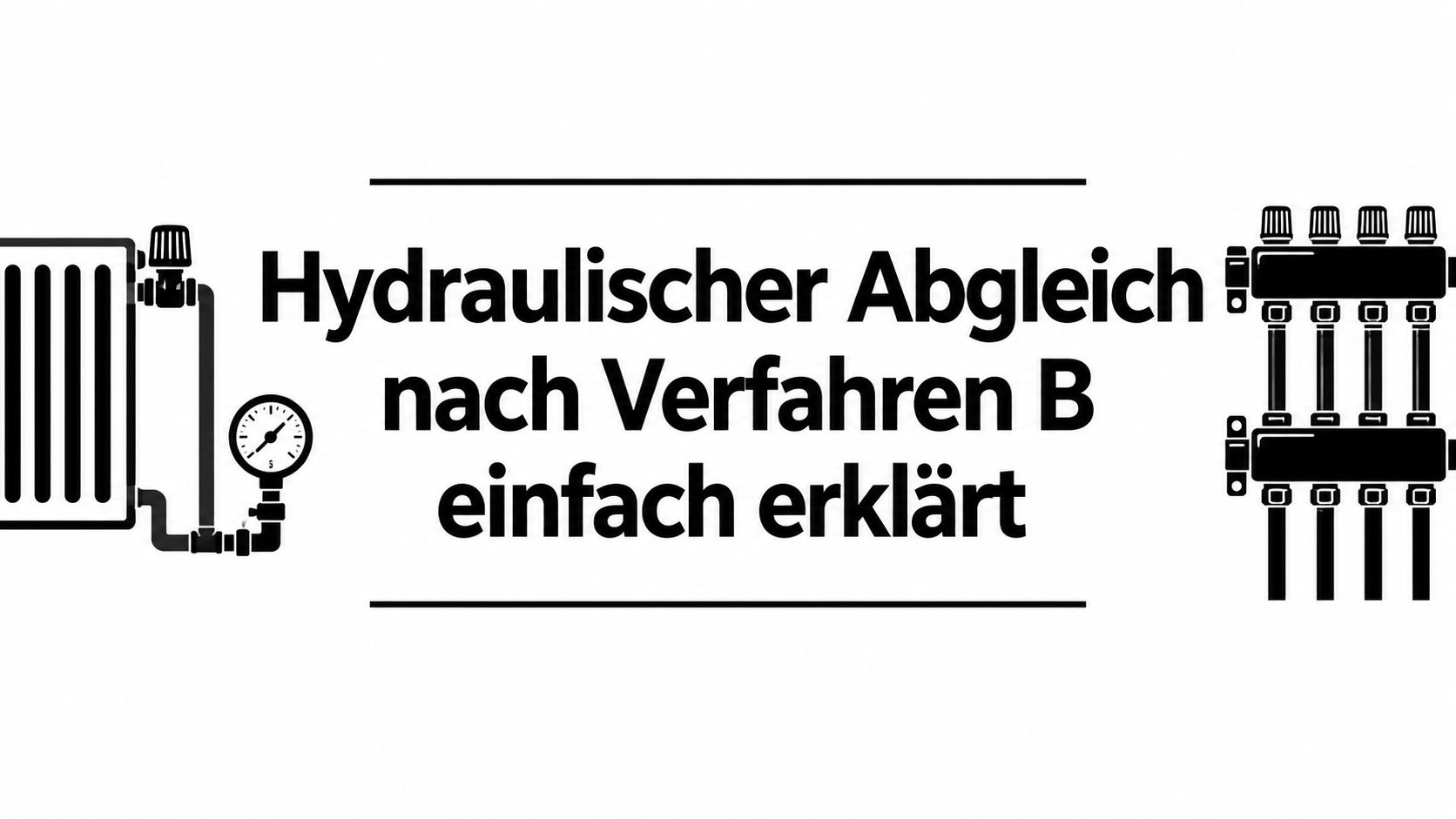 Hydraulischer Abgleich nach Verfahren B einfach erklärt
