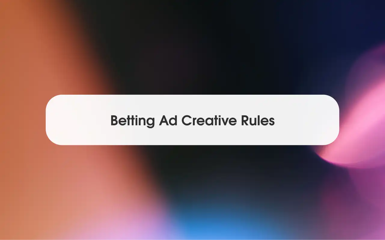 Betting Ad Creatives That Pass Review: Allowed, Risky and Prohibited by Platform