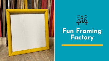 Fun Framing Factory