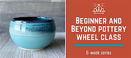 Monday Pottery Wheel Class: Beginner to Intermediate