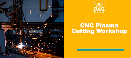 CNC Plasma Cutting Workshop