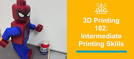 3D Printing 102: Intermediate Printing Skills
