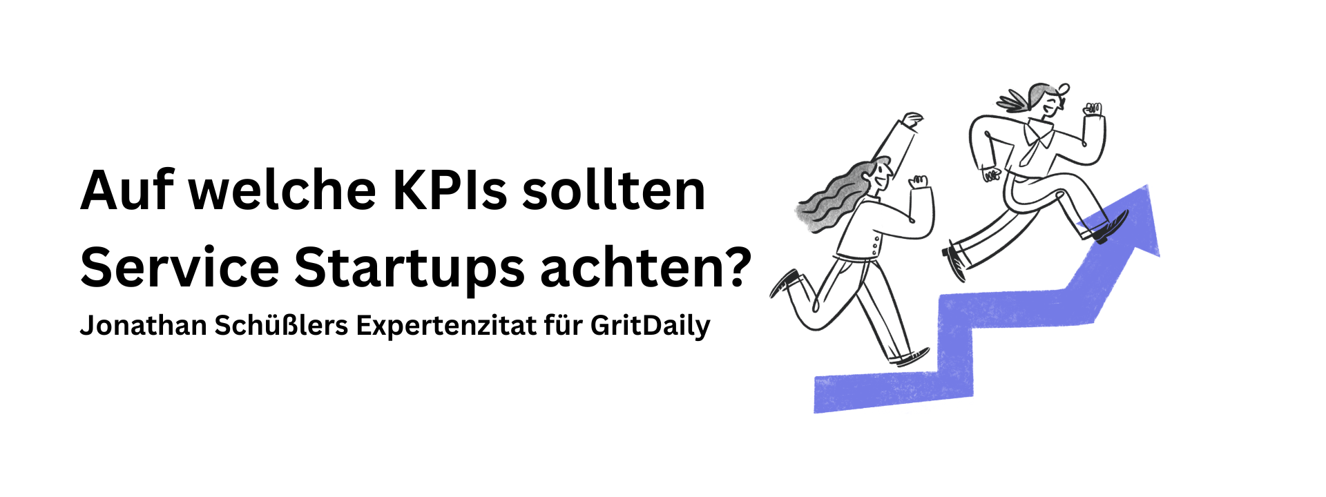 Auf welche KPIs habe ich am Start meines Unternehmens geachtet?