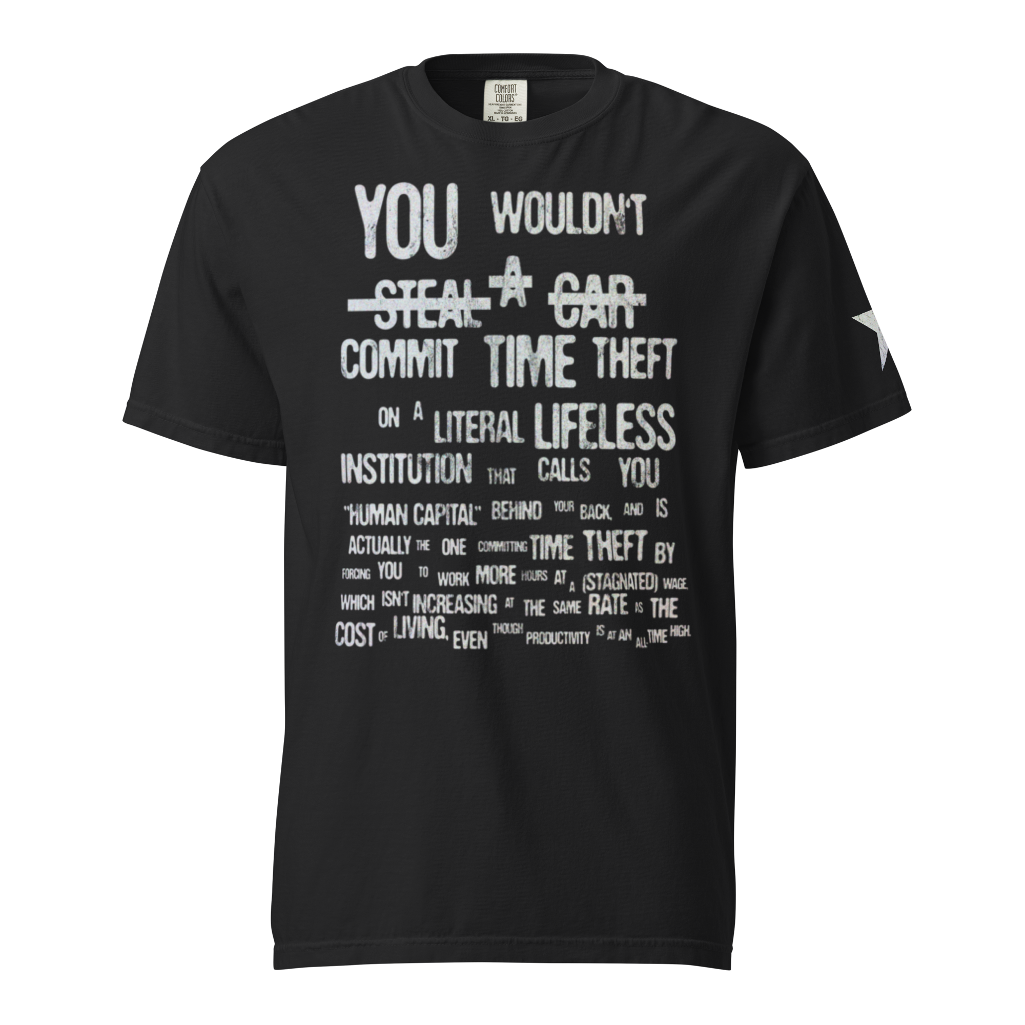 A t-shirt about time theft.