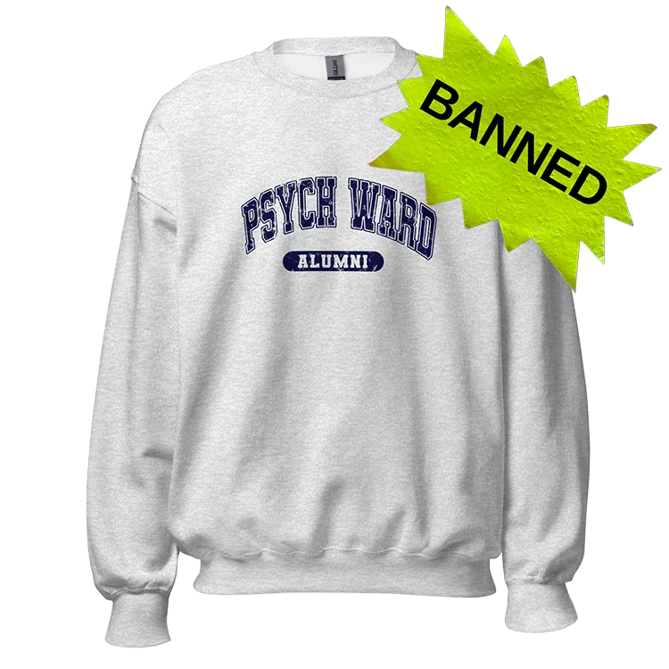 A banned sweater about visiting a mental heath institution.