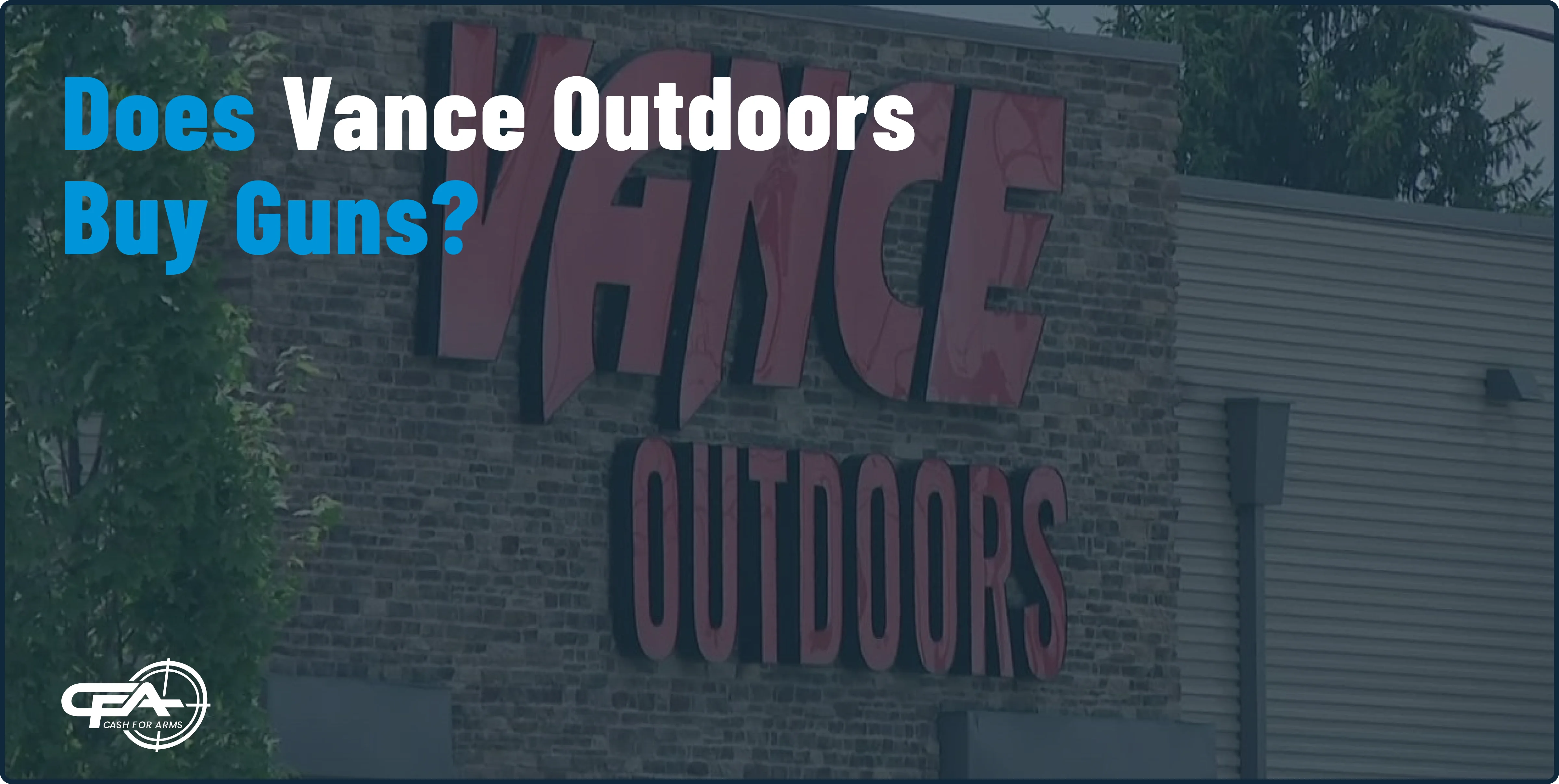 does vance outdoors buy guns
