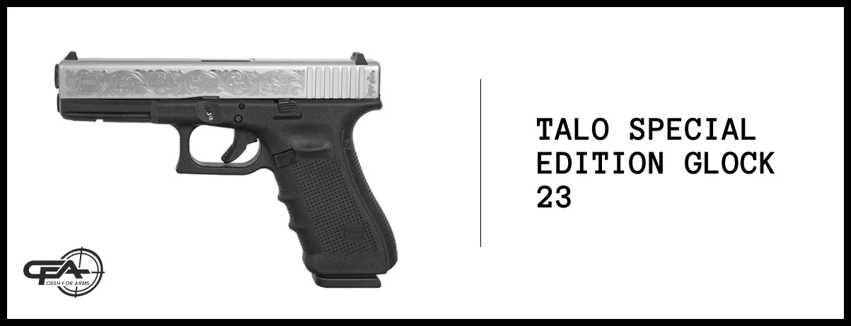 TALO Special Edition Glock 23 worth