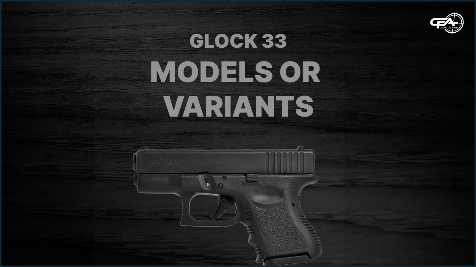 Glock 33 models values