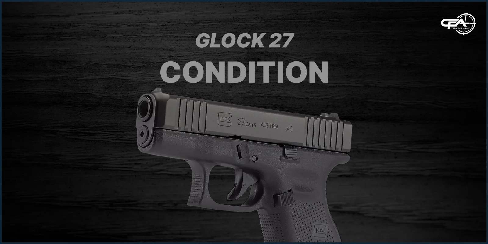 Glock 27 condition and value