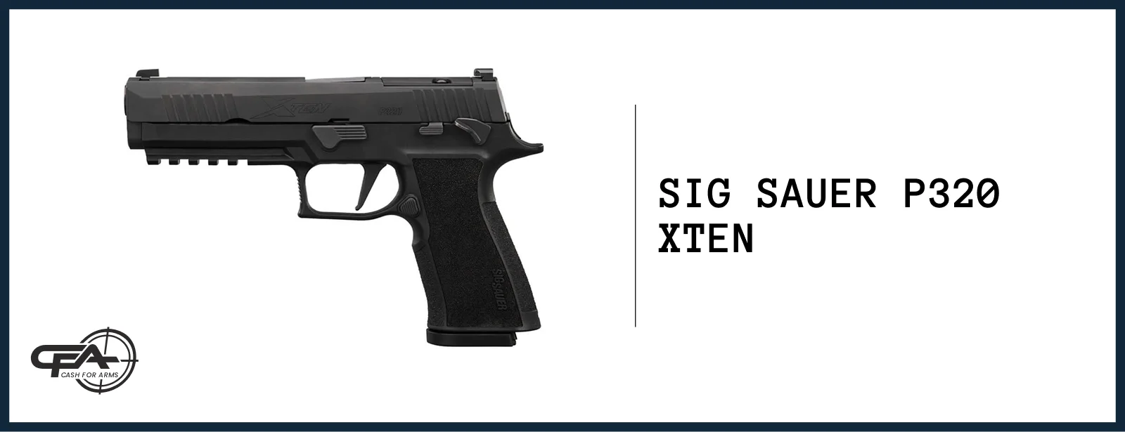 SIG P320 XTEN