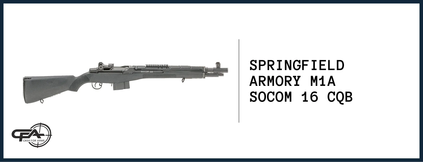 Springfield Armory M1A SOCOM 16 CQB worth