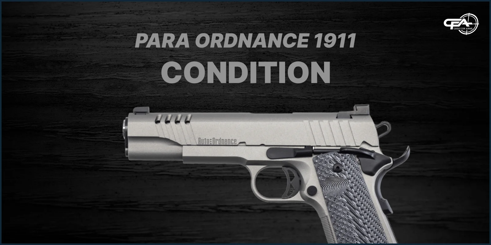Para Ordnance 1911 condition values