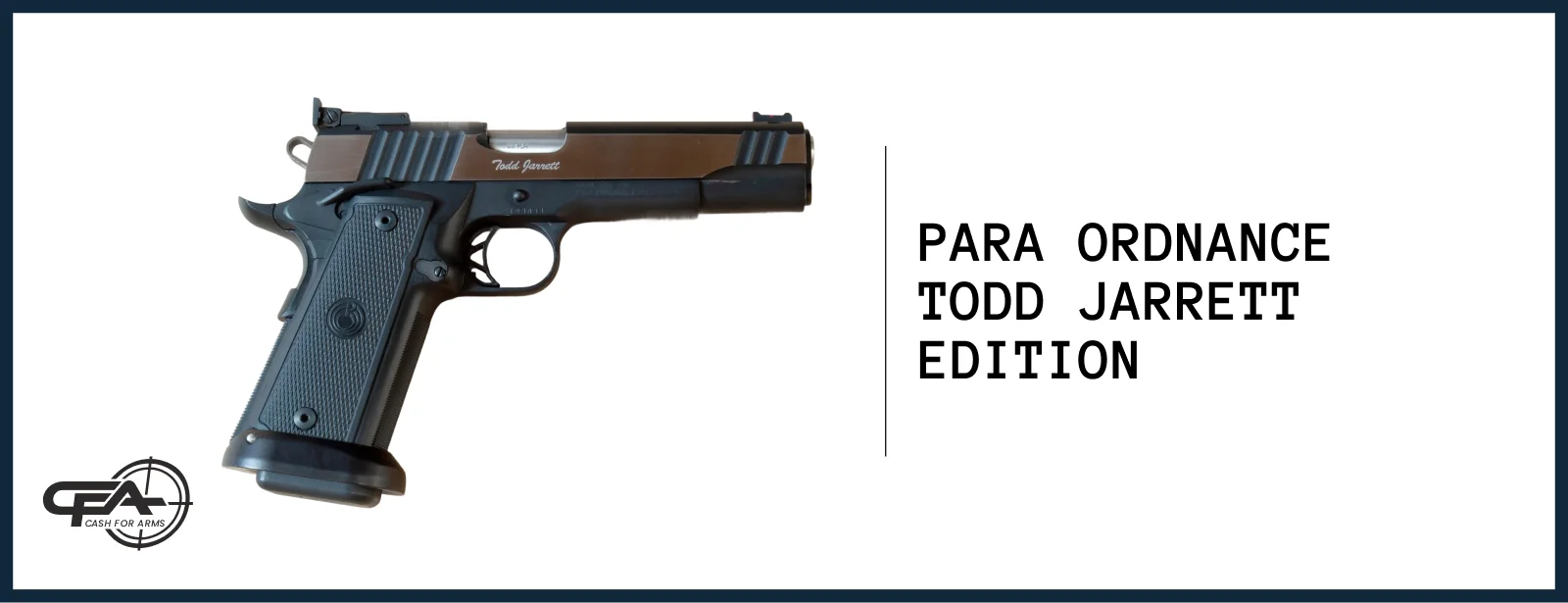 Para Ordnance Todd Jarret worth