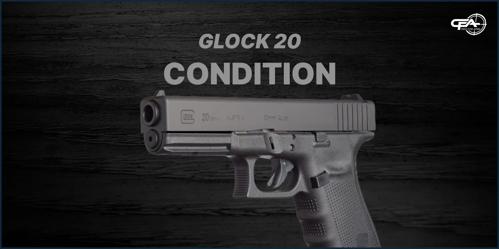 Glock 20 condition values