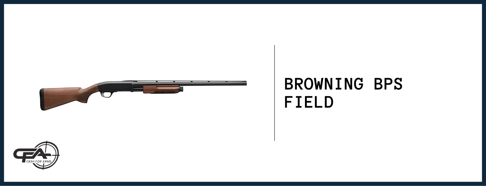 Browning BPS field worth