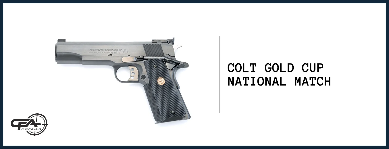 Colt Gold Cup National Match worth