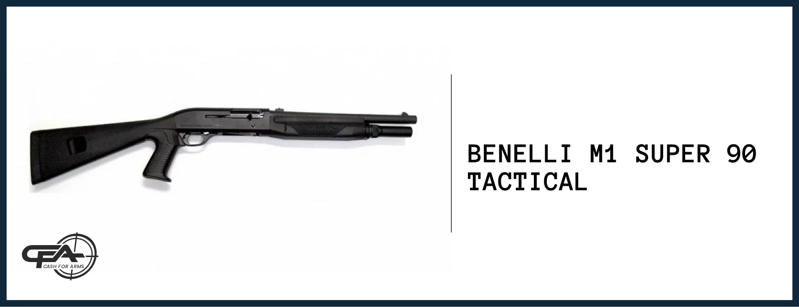 Benelli M1 Super 90 Tactical worth