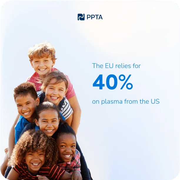 Post created for social media, with an image of 6 children smiling at the camera on the left and on the right, the text "The EU relies for 40% on plasma from the US." With a background featuring a blue and white gradient.
