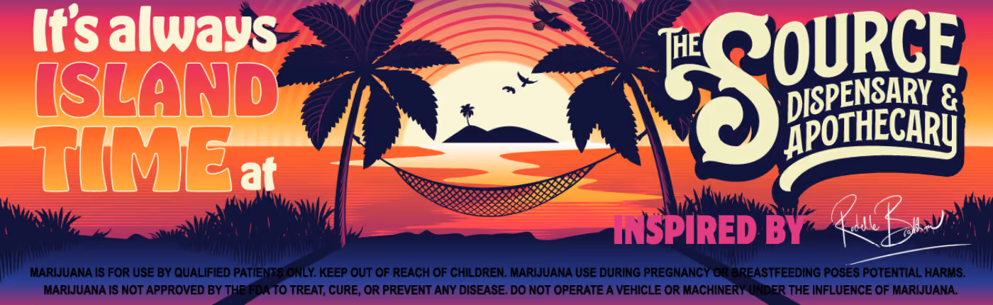"It's Always Island Time" branded banner for The Source Dispensary and Apothecary in Rogers, Arkansas, inspired by Brand Ambassador Rochelle Bradshaw, featuring a tropical sunset hammock scene.