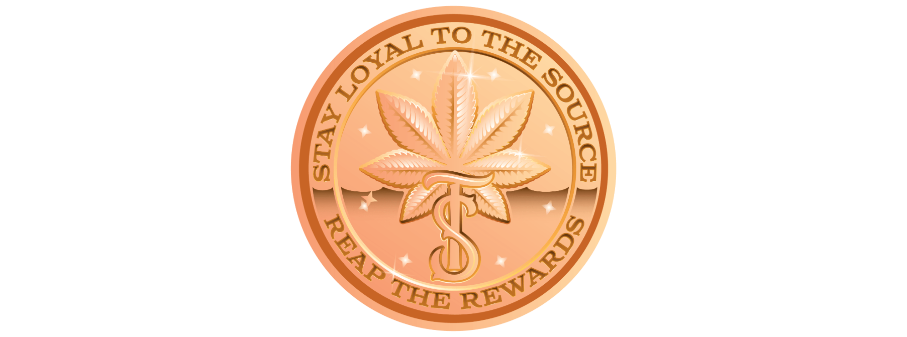 Stay Loyal to The Source; Reap the Rewards - copper medallion loyalty program "CannaCoin featuring cannabis leaf with TS logo and stars for The Source Dispensary and Apothecary in Rogers, Arkansas.