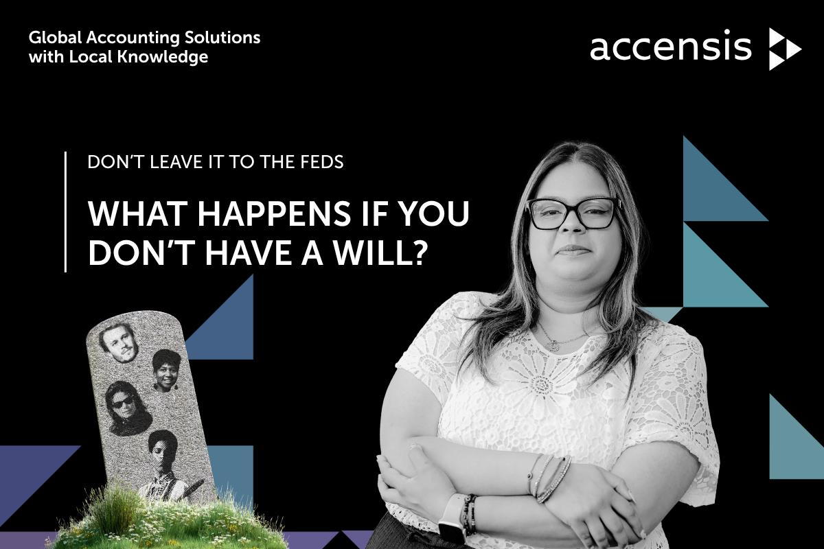 Don’t leave it to the feds - what happens when you don’t have a will? 