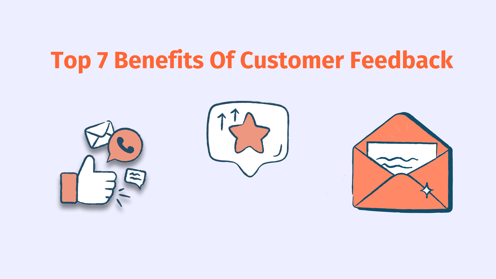 Top 7 Benefits Of Customer Feedback For Businesses In 2024
