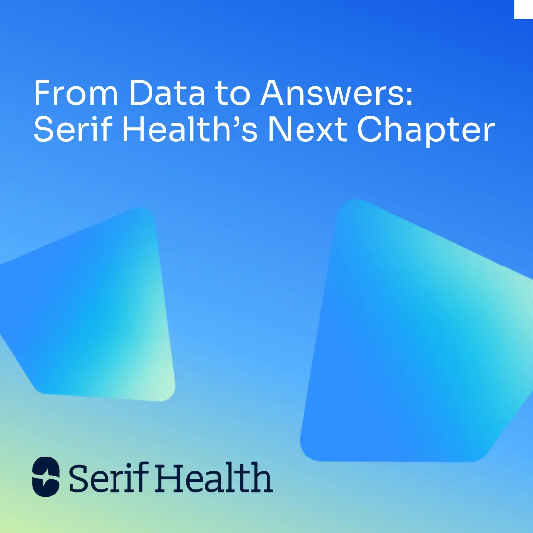 From Data to Answers: Serif Health’s Next Chapter