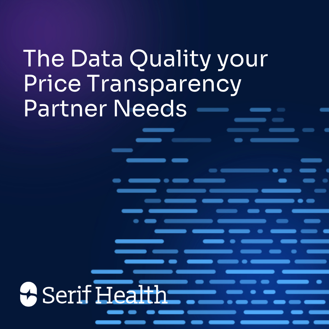 Why Data Quality Is the Most Important Thing Your Price Transparency Partner Does