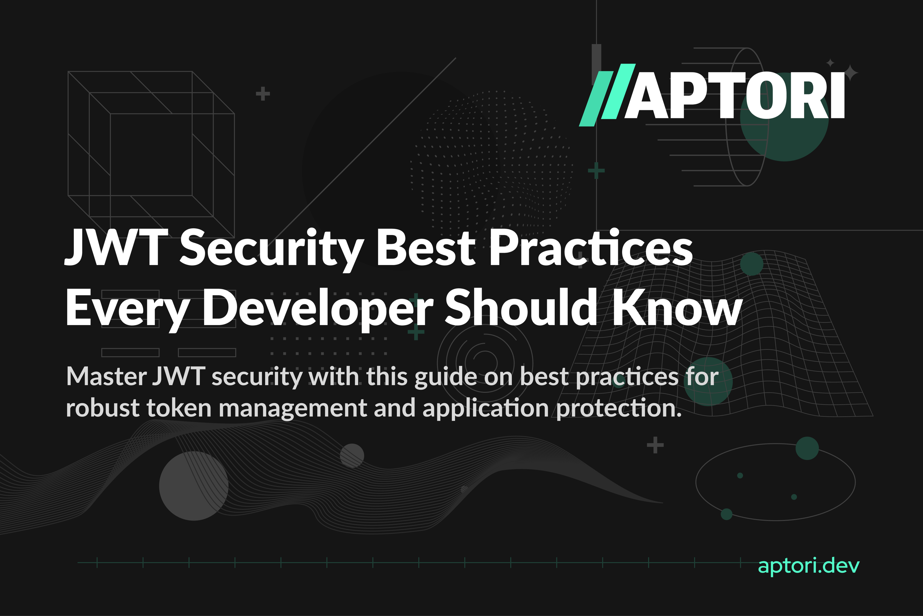 Advanced JWT Security Best Practices Every Developer Should Know