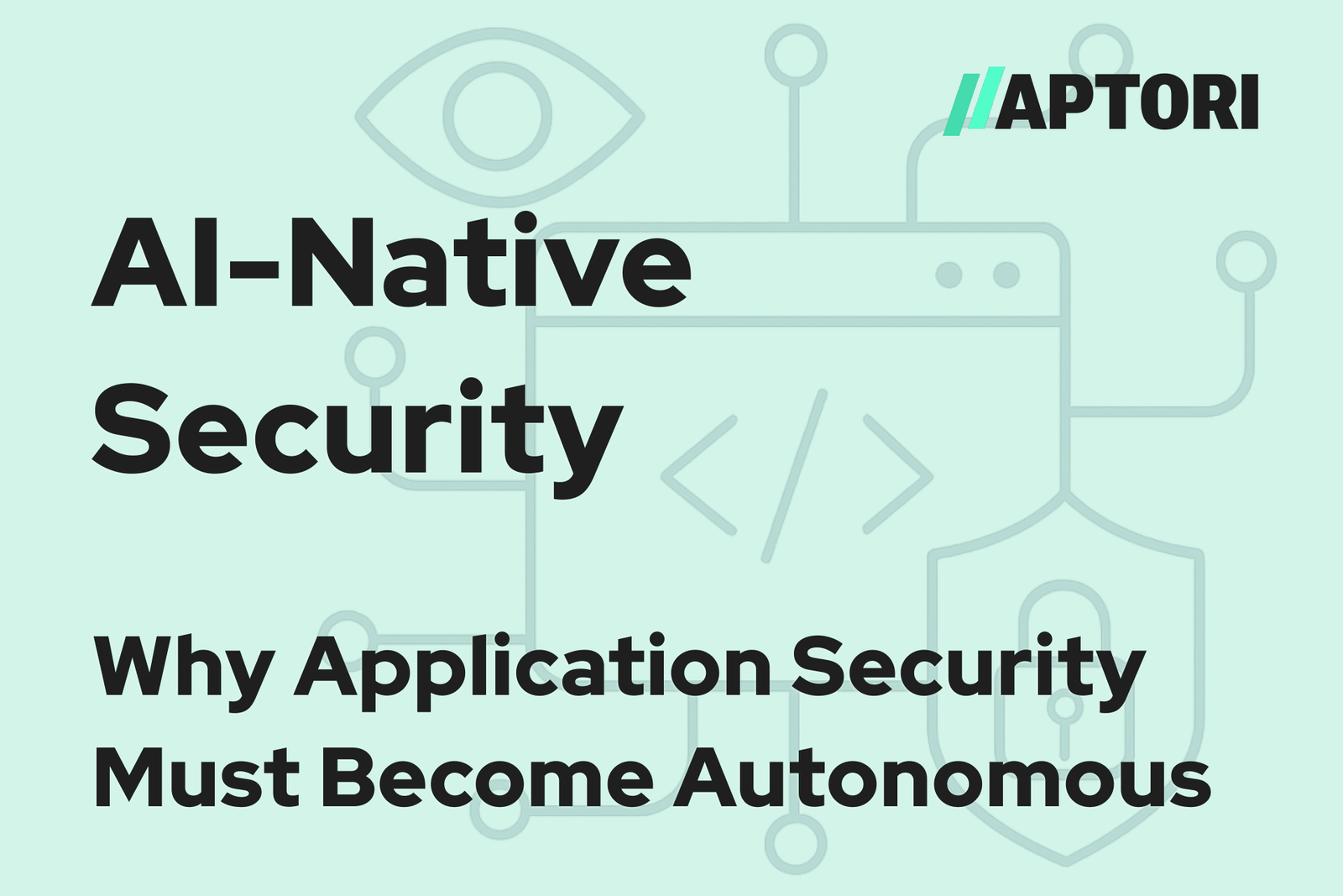 AI-Native Security: The Future of Autonomous Application Security