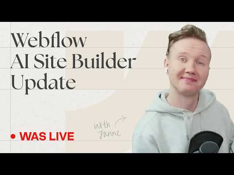 STRM 20 - Checking out Webflow's AI Site Builder &amp; Other updates
