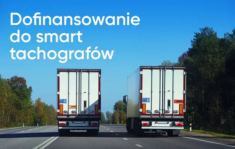 Dofinansowanie do inteligentnych tachografów – rusza nabór w ramach KPO