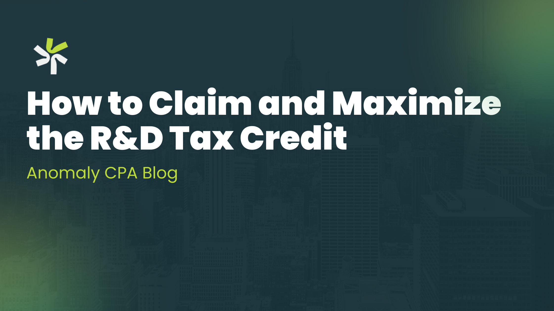 How to Claim and Maximize the R&D Tax Credit