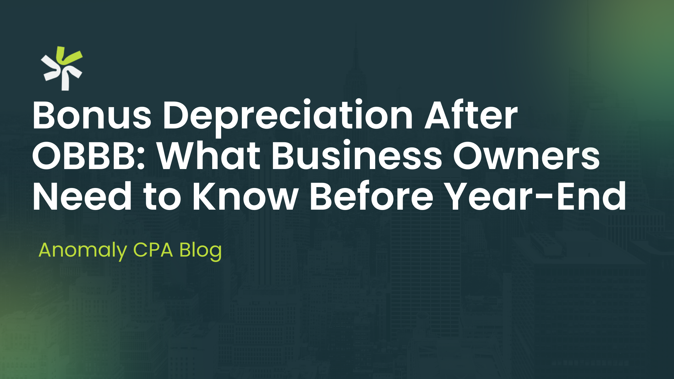 Bonus Depreciation After OBBB: What Business Owners Need to Know Before Year-End
