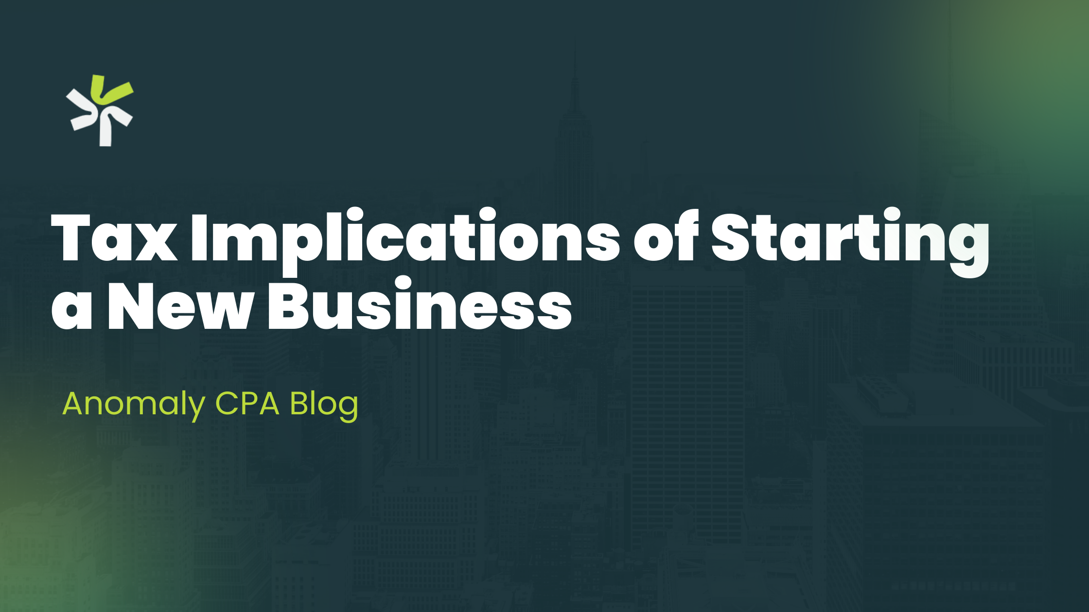 Tax Implications of Starting a New Business