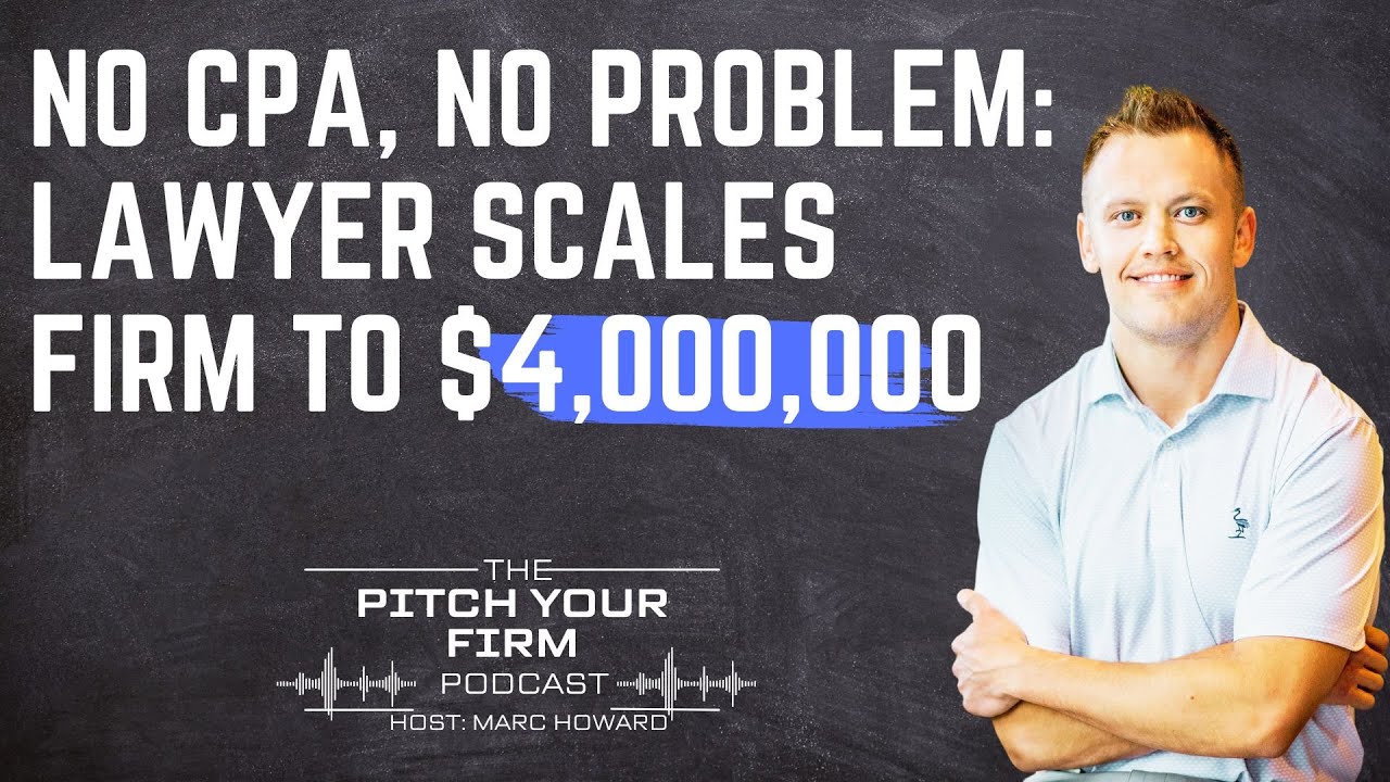 No CPA, No Problem: Lawyer Scales Accounting Firm to $4M